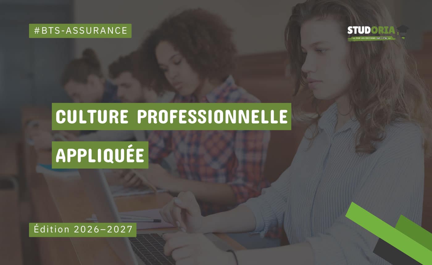 Group of students using laptops in a classroom with green text overlays: 'CULTURE PROFESSIONNELLE APPLIQUÉE' and 'Édition 2026–2027', plus '#BTS-ASSURANCE' and a StudOria logo in the corner.