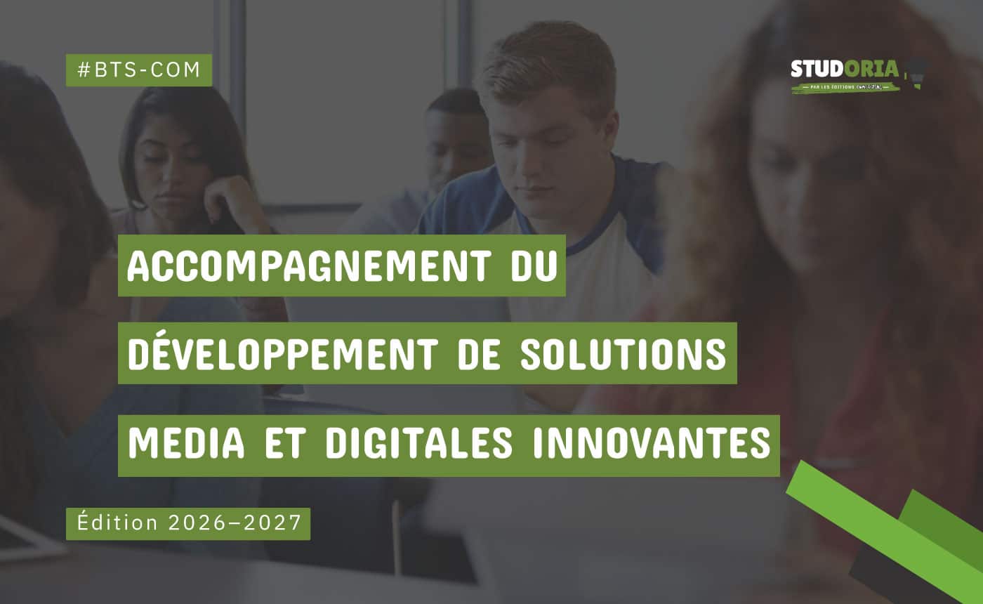 French educational banner promoting BTS COM: green text blocks read 'Accompagnement du développement de solutions média et digitales innovantes' — Édition 2026‑2027, with '#BTS-COM' tag and Studoria logo in the corner.