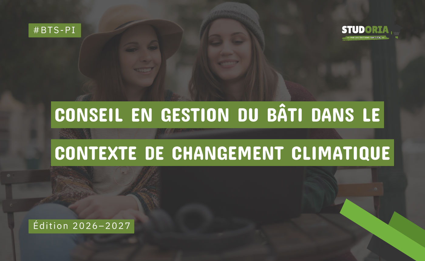 Two women sit at a table with a dark overlay; green title strips read ‘Conseil en gestion du bati dans le contexte de changement climatique’, Edition 2026–2027. #BTS-PI, Studoria logo visible.