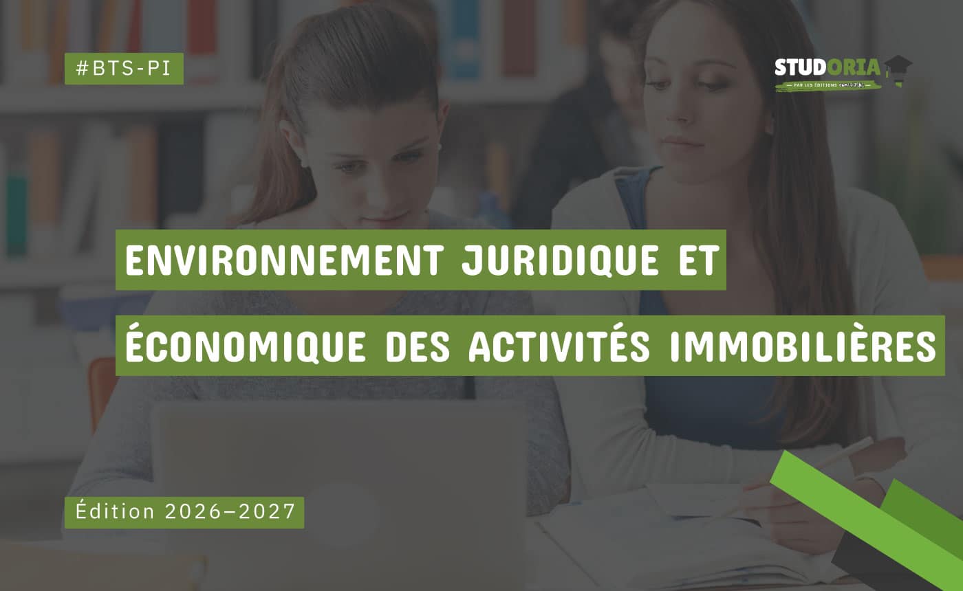 Banner announcing 'Environnement juridique et économique des activités immobilières', édition 2026–2027, with BTS-PI and Studoria logos.
